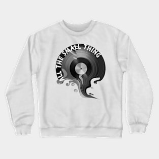 All The Small Thing Melted Crewneck Sweatshirt